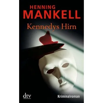 Kennedys Hirn - Henning Mankell [DE] (2010, Brožovaná, DTV)
