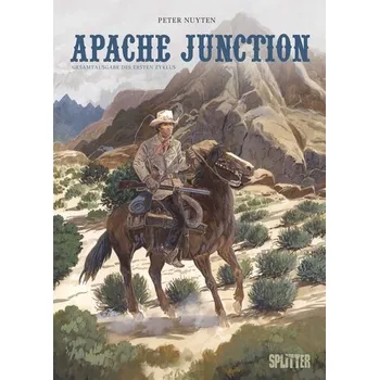Komiks pro dospělé Apache Junction Gesamtausgabe. Erster Zyklus - Nuyten, Peter