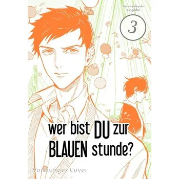 Komiks pro dospělé Wer bist du zur blauen Stunde? 3 - Kamatani, Yuhki [DE] (2025, Brožovaná, Carlsen Verlag GmbH)