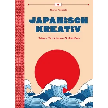 Japanisch Kreativ - Colombová, Ilaria Faccioliová Miralda