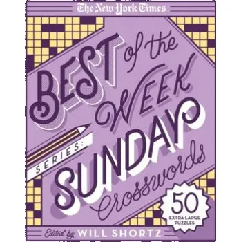 Cizojazyčná kniha The New York Times Best of the Week Series: Sunday Crosswords: 50 Extra Large Puzzles (The New York Times)(Brožovaná)