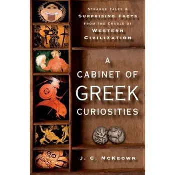 Cizojazyčná kniha Cabinet of Greek Curiosities (J C McKeown)(Pevná)