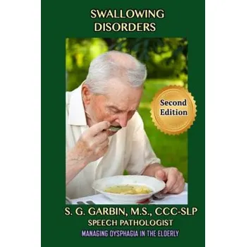 Cizí jazyk Swallowing Disorders: Managing Dysphagia In The Elderly (S G Garbin)(Brožovaná)
