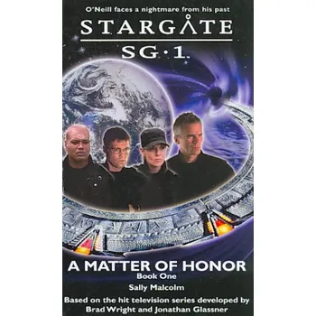 Stargate SG-1: A Matter of Honor (Sally Malcolm)(Brožovaná)