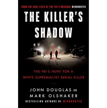 Cizí jazyk Killer's Shadow (John E. Douglas,Mark Olshaker)(Brožovaná)