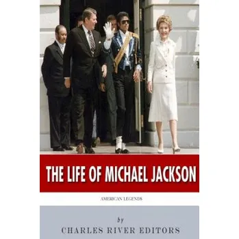 Kniha American Legends: The Life of Michael Jackson (Charles River Editors)(Brožovaná)