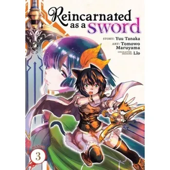 Reincarnated as a Sword (Manga) Vol. 3 (Tomowo Maruyama)(Brožovaná)