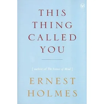 Cizojazyčná kniha This Thing Called You (Ernest Holmes)(Brožovaná)