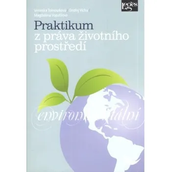 Praktikum z práva životního prostředí - Tomoszková Veronika Vícha Ondřej Vopařilová Magdaléna