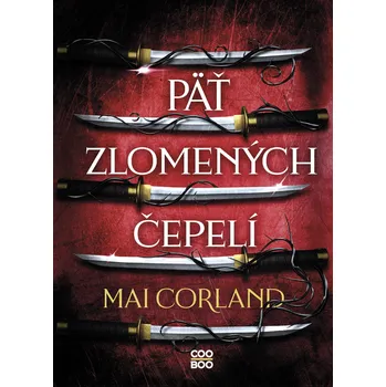 Kniha Päť zlomených čepelí - Mai Corland (E-Kniha)