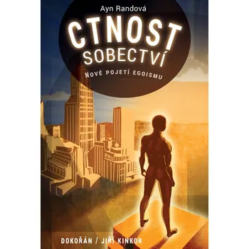 Ctnost sobectví - Ayn Randová (E-Kniha)