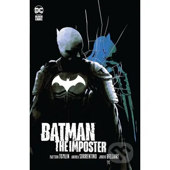 Komiks pro dospělé Batman: The Imposter - Mattson Tomlin, Andrea Sorrentino (Ilustrátor) DC Comics