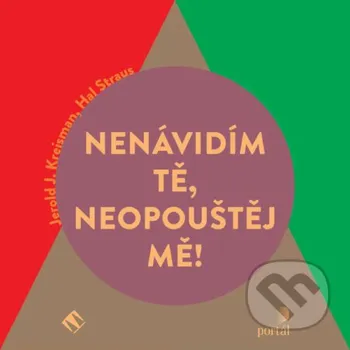 Nenávidím tě, neopouštěj mě! - Jerold J. Kreisman,Hal Straus Tympanum a Portál