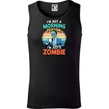 Pánská móda I'm not a morning person, I'm just a zombie - Tílko pánské Core - M ( Černá )