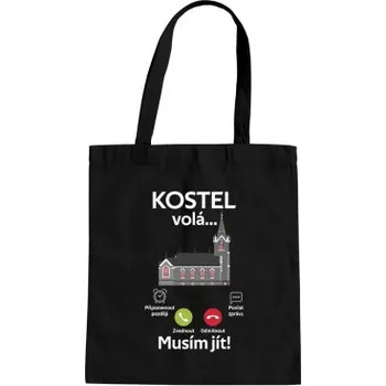 Žertovný předmět Kostel volá, musím jít - taška s potiskem- Tričkový.cz