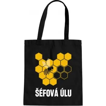 Žertovný předmět Šéfová úlu - taška s potiskem- Tričkový.cz