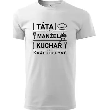 Pánské tričko Táta manžel kuchař král kuchyně - Triko extra velké (5-8XL) - 6XL ( Bílá )