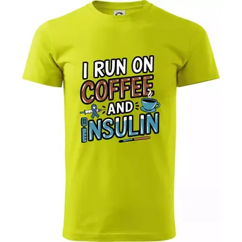 I Run On Coffee And Insulin - Klasické pánské triko vyšší gramáže - 4XL ( Limetková )