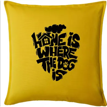 Polštář Home is where the dog - Polštář 50x50 - 50x50 - Pouze potah ( Žlutá )