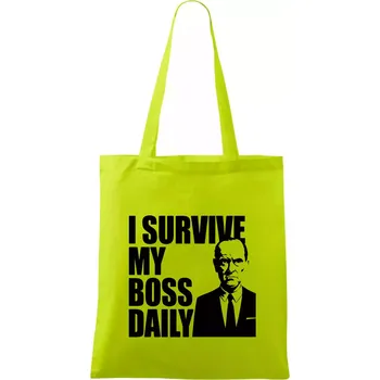 I survive my boss daily - Taška bavlněná - 42 x 38 cm ( Limetková )