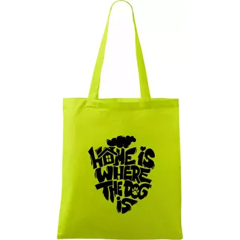 Home is where the dog - Taška bavlněná - 42 x 38 cm ( Limetková )