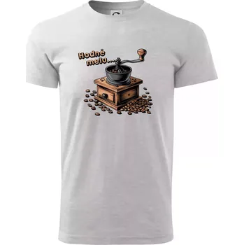 Hodně melu - Triko extra velké (5-8XL) - 6XL ( Světlešedý Melír )