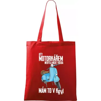 Nákupní taška Být motorkářem nebyla moje volba skútr - Taška bavlněná - 42 x 38 cm ( Červená )