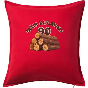 Polštář Mám kulatiny 90 - Polštář 50x50 - 50x50 - Včetně výplně ( Červená )