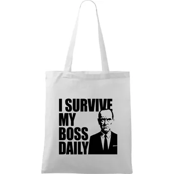 I survive my boss daily - Taška bavlněná - 42 x 38 cm ( Bílá )