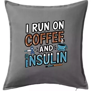 Polštář I Run On Coffee And Insulin - Polštář 50x50 - 50x50 - Pouze potah ( Tmavě šedý melír )