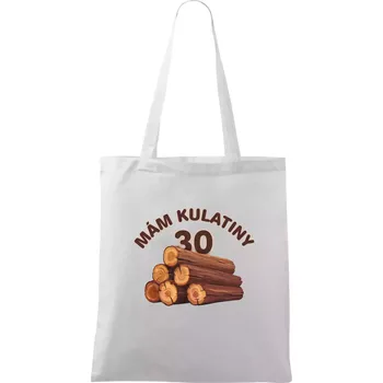 Mám kulatiny 30 - Taška bavlněná - 42 x 38 cm ( Bílá )