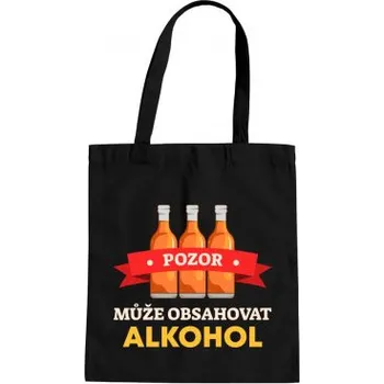 Žertovný předmět Pozor! Může obsahovat alkohol - taška s potiskem- Tričkový.cz
