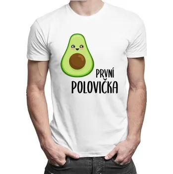 Žertovný předmět První polovička v1 - pánské tričko s potiskem- Tričkový.cz