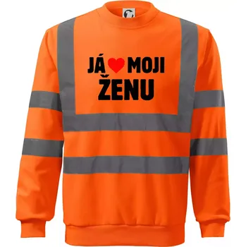 Pánská mikina Já miluju svojí ženu - Reflexní mikina - 2XL ( Neonově oranžová )