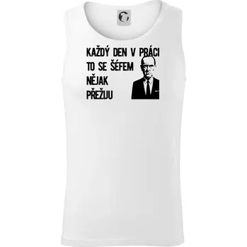 Každý den v práci to se šéfem nějak přežiju - Tílko pánské Core - S ( Bílá )