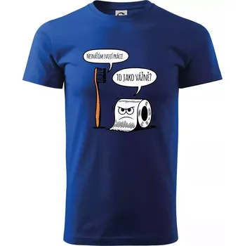 Pánské tričko Nesnáším svoji práci - Triko extra velké (5-8XL) - 7XL ( Královská modrá )