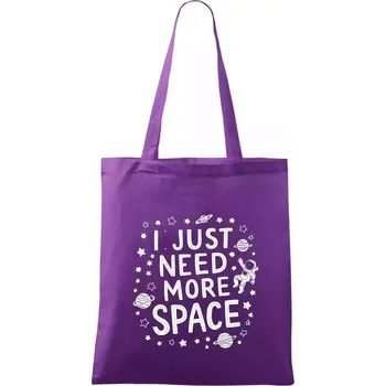 I just need more space - Taška bavlněná - 42 x 38 cm ( Fialová )