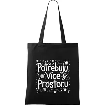 Nákupní taška Potřebuju více prostoru - Taška bavlněná - 42 x 38 cm ( Černá )
