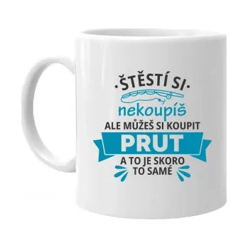 Žertovný předmět Štěstí si nekoupíš, ale můžeš si koupit prut - hrnek s potiskem- Tričkový.cz