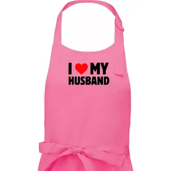Kuchyňská zástěra I love my husband - Dámská zástěra na vaření - Univerzální velikost ( Růžová )