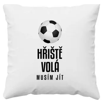 Žertovný předmět Hřiště volá - musím jít - polštář s potiskem- Tričkový.cz