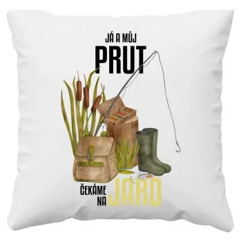 Žertovný předmět Já a můj prut čekáme na jaro - polštář s potiskem- Tričkový.cz
