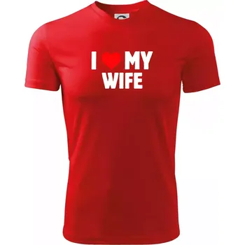 Pánské tričko I love my wife - Pánské triko Fantasy sportovní (dresovina) - M ( Červená )