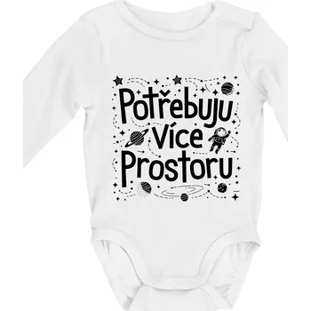 Potřebuju více prostoru - Body kojenecké s dlouhým rukávem - Dlouhý r. 3-6 měs ( Bílá )