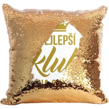 Žertovný předmět Nejlepší kluk na světě - polštář s flitry- Tričkový.cz