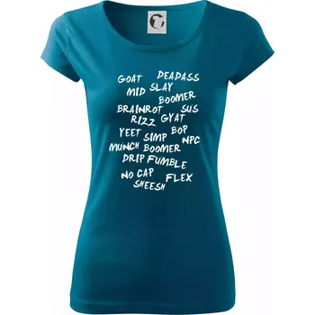 Dámské tričko Generace Z - Gen Z slovník - Dámské triko Pure - 3XL ( Petrolejová )