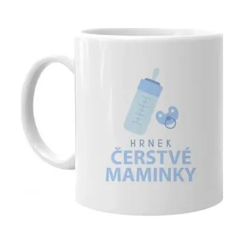 Žertovný předmět Hrnek čerstvé maminky - hrnek s potiskem- Tričkový.cz