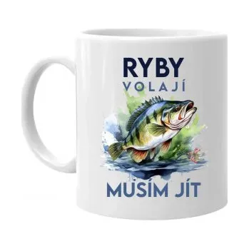 Žertovný předmět Ryby volají, musím jít - verze 3 - hrnek s potiskem- Tričkový.cz