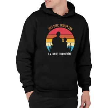 Žertovný předmět Jaký otec, takový syn - pánská mikina s potiskem- Tričkový.cz