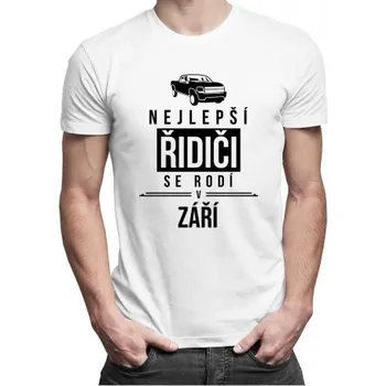 Žertovný předmět Nejlepší řidiči se rodí v září - pánské tričko s potiskem- Tričkový.cz